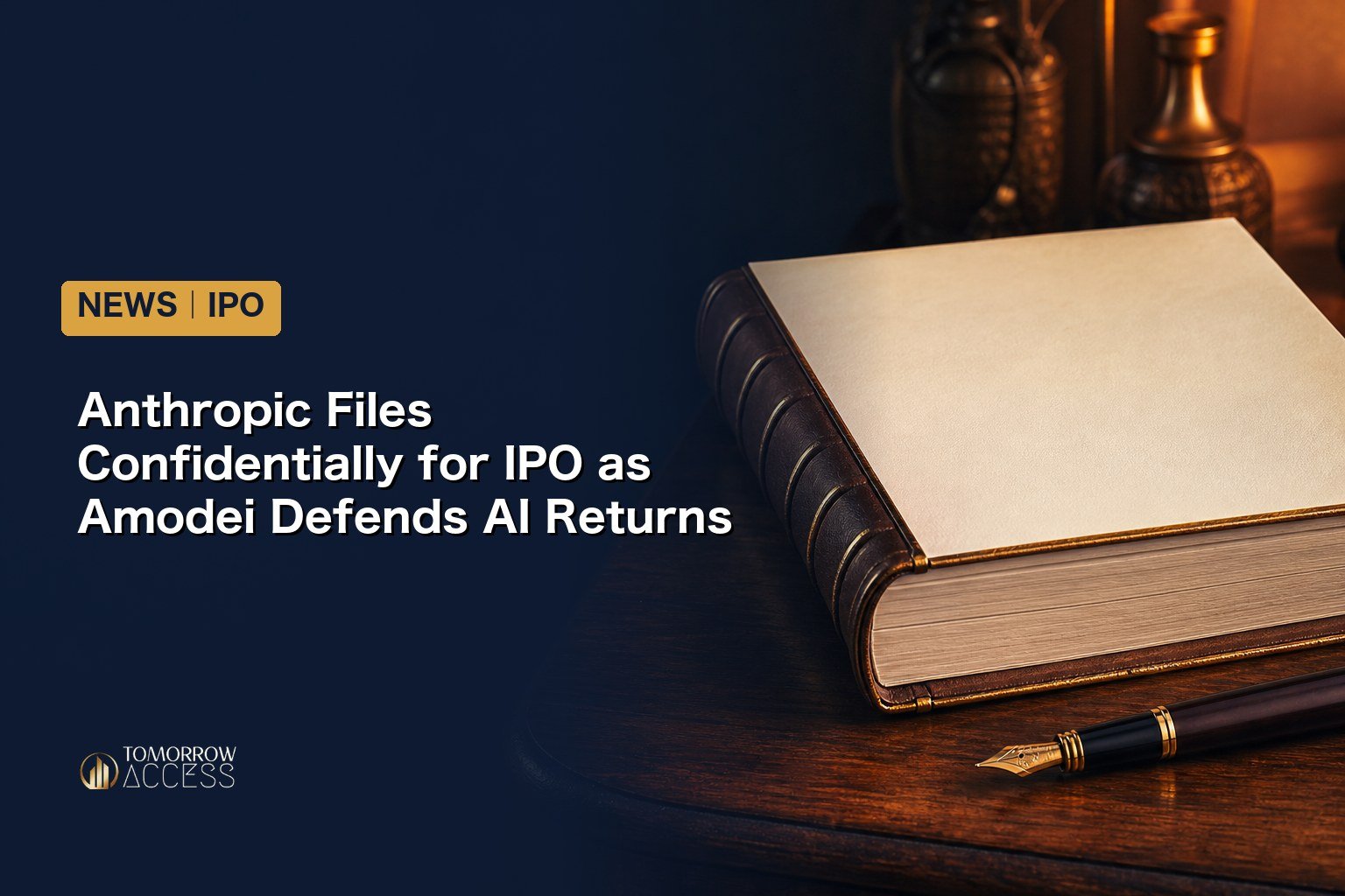 Anthropic Files Confidentially for IPO as Amodei Defends AI Returns