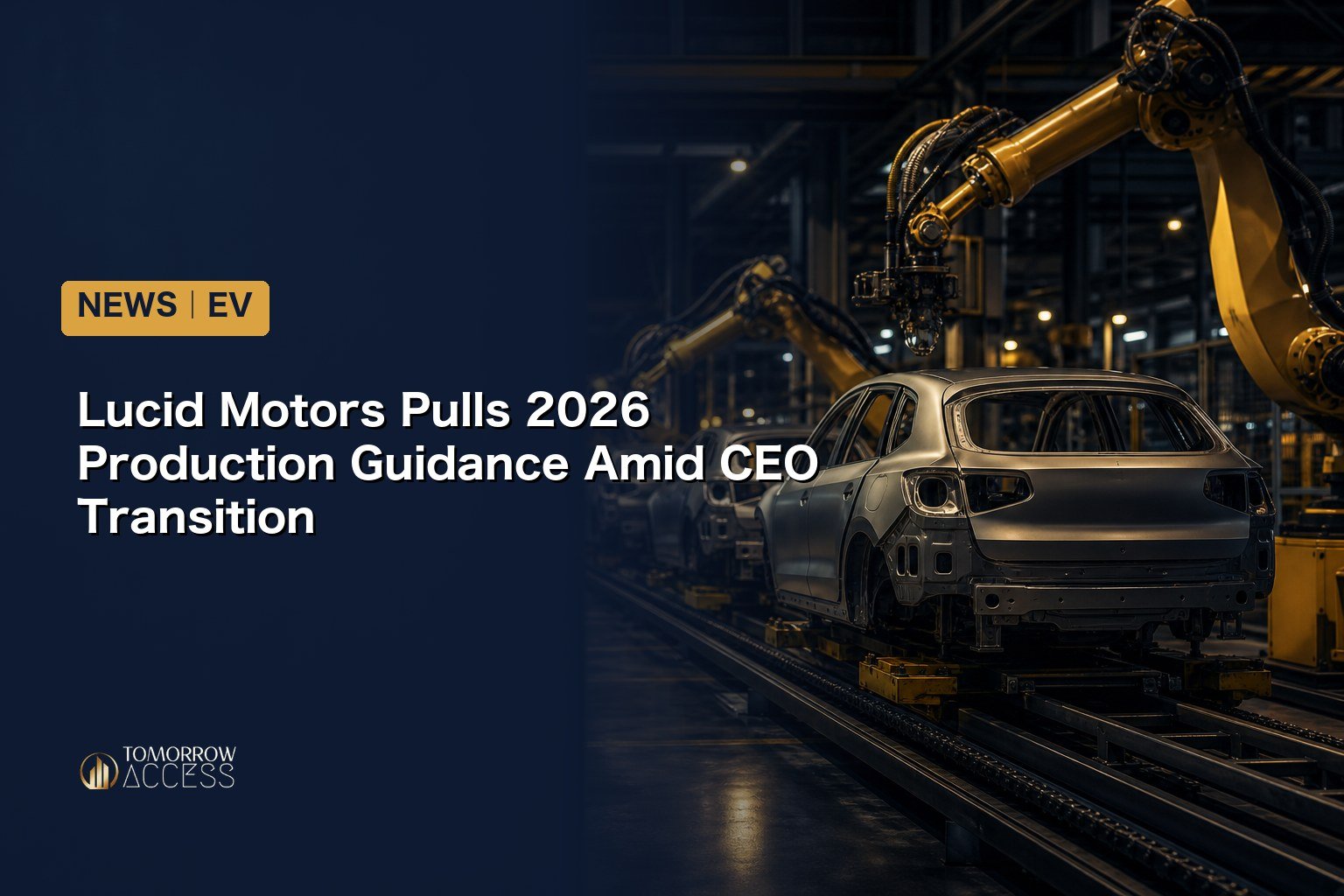Lucid Motors Pulls 2026 Production Guidance Amid CEO Transition