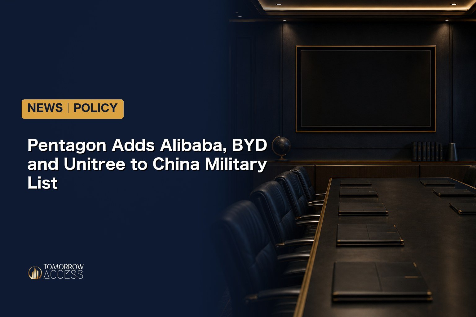 Pentagon Adds Alibaba, BYD and Unitree to China Military List