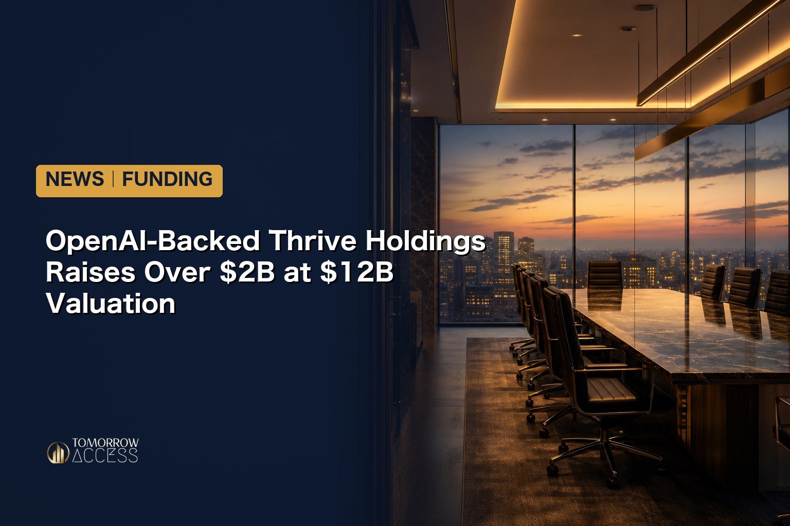 OpenAI-Backed Thrive Holdings Raises Over $2B at $12B Valuation