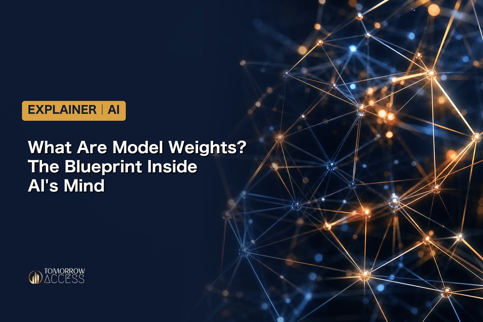 🤖 What Are Model Weights? The Blueprint Inside AI’s “Mind”